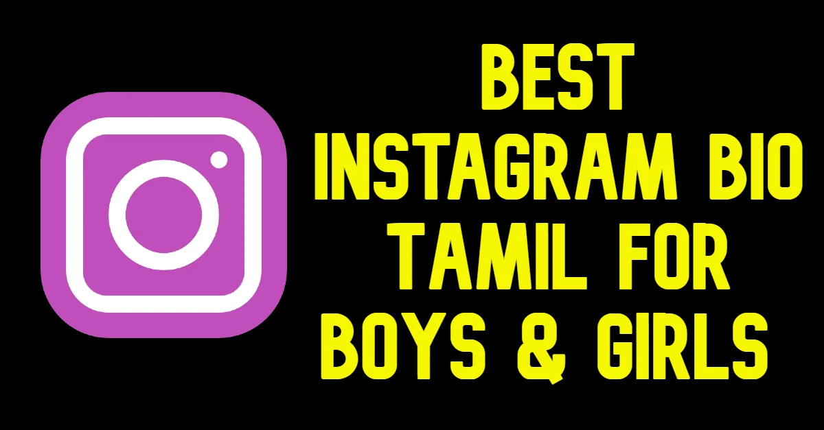 Best Instagram Bio Tamil for Boys & Girls 2023