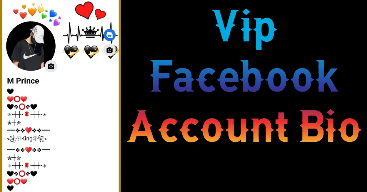 Vip Facebook Account Bio
